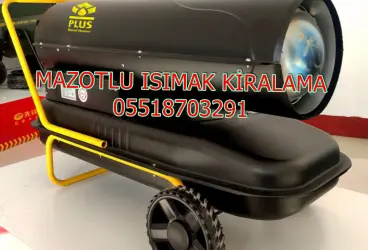 Mazotlu Isımak Isıtıcı Kiralama İstanbul Avrupa-İstanbul Anadolu